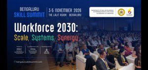 Read more about the article Karnataka to Host Second Bengaluru Skill Summit to Advance Workforce 2030 Agenda