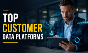 Navigating the Modern Market with the Top Customer Data Platforms